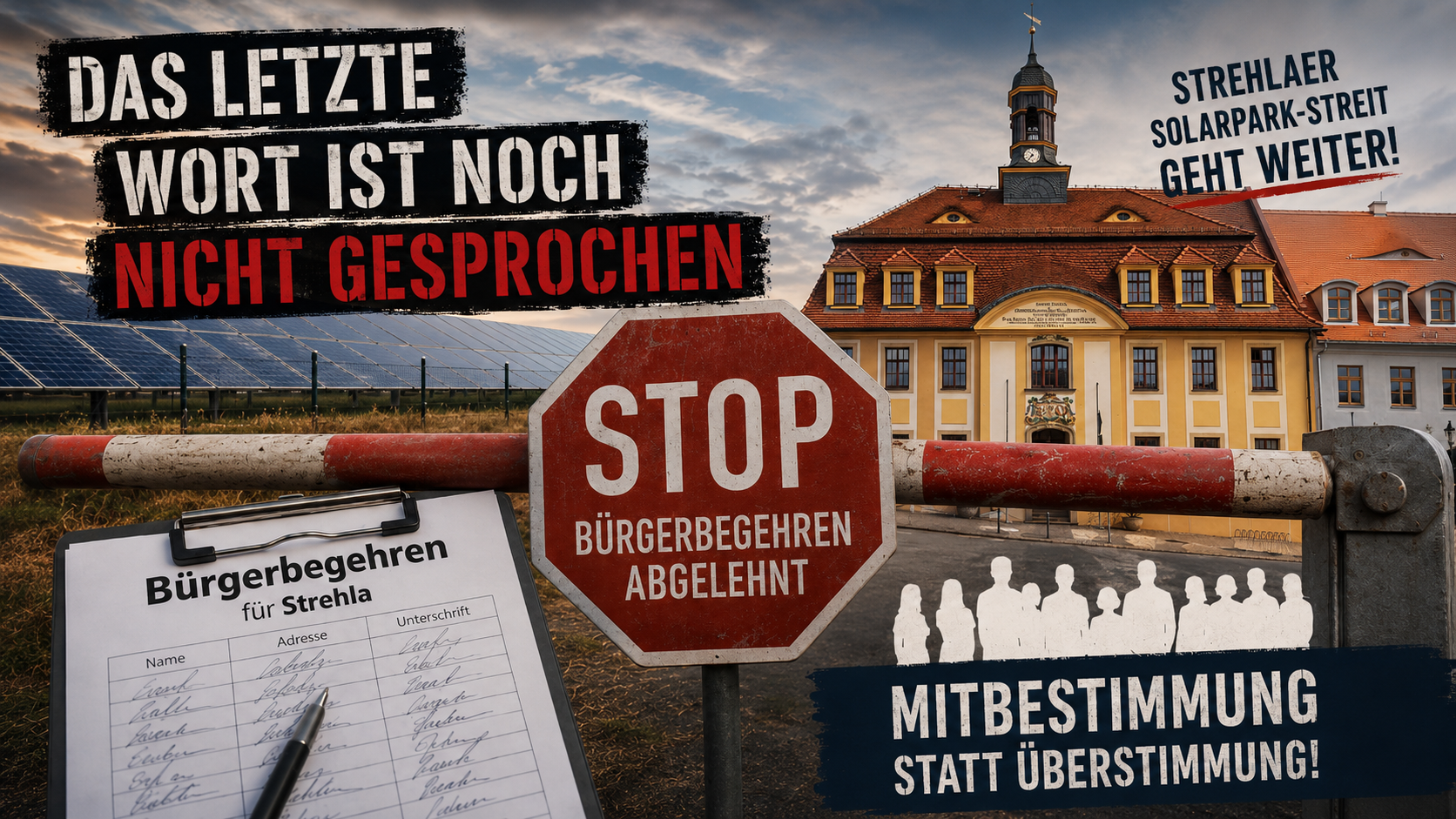 Symbolgrafik zum Strehlaer Solarpark-Streit: Vor dem Rathaus Strehla blockiert eine Schranke mit Stoppschild den Weg; daneben sind Unterschriftenlisten, Solarmodule und Bürger-Silhouetten zu sehen. Der Text verweist darauf, dass das letzte Wort noch nicht gesprochen ist.